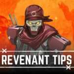 Revenant Tips