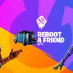 Come ottenere skin e premi gratuiti per Fortnite Reboot a Friend