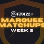 Marquee Matchups Week 2 FIFA 22