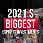 Biggest esports investments of 2021