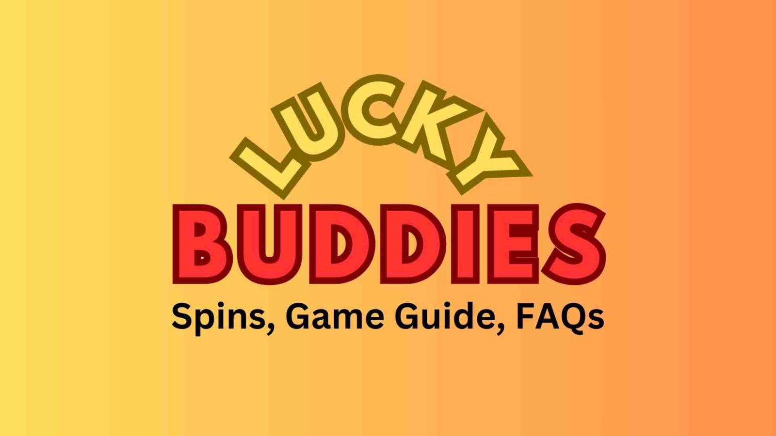 Lucky Buddies: giri gratuiti e guida al gioco